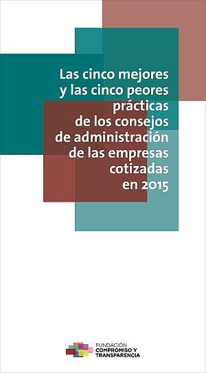 Compromiso y Transparencia selecciona las cinco mejores y las cinco peores prácticas de los consejos de administración