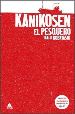 Kanikosen. El pesquero de Takiji Kobayashi, un best seller inesperado con 1.600.000 ejemplares vendidos en Japón