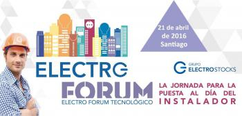 Santiago de Compostela acoge la 4ª edición del Electro FORUM, organizado por Grupo Electro Stocks