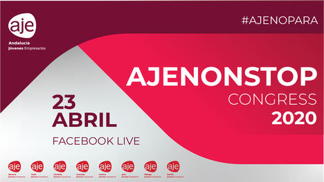 Aje Andalucía crea su primer congreso online para prestar servicio gratuito y en directo a todas las empresas afectadas por el Covid-19