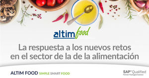 Altim Food, la respuesta a los nuevos retos de la transformación del sector de la alimentación