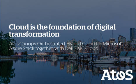 Atos, Dell EMC y Microsoft lanzan Atos Canopy Orchestrated Hybrid Cloud para Microsoft Azure Stack