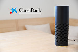 CaixaBank se convierte en la primera entidad financiera en disponer de su asistente virtual en Amazon Alexa