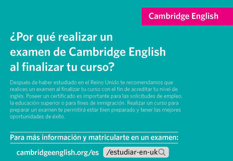 Cambridge English lanza una campaña informativa dirigida a los estudiantes españoles en Reino Unido