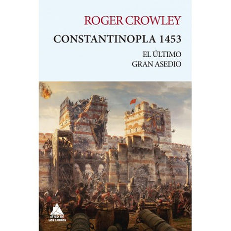 Constantinopla 1453, de Roger Crowley