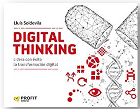DIGITAL THINKING, Lidera con éxito la transformación digital de Lluís Soldevila