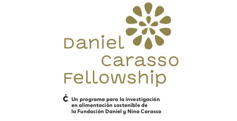 Nace la Daniel Carasso Fellowship para una investigación comprometida con los sistemas alimentarios y las dietas sostenibles