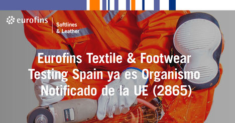 Eurofins Textile Testing Spain acreditado como organismo notificado de la UE para la certificación de EPI