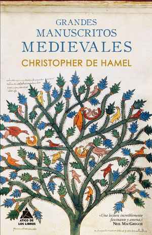 Grandes manuscritos medievales de Christopher de Hamel