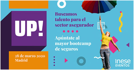 INESE lanza la segunda edición de UP! Bootcamp, el mayor evento para buscar talento en el sector seguros