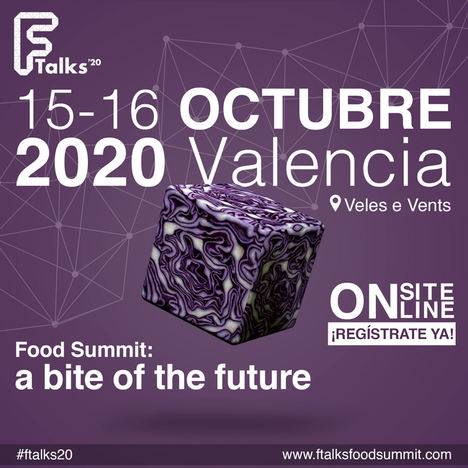 Ftalks se reinventa con una nueva edición experiencial que convertirá Valencia en el epicentro de la innovación alimentaria