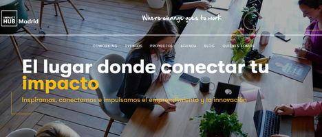 Impact Hub Madrid presenta la “Impacteca”, la biblioteca digital de impacto