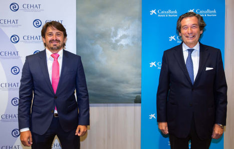 Jorge Marichal, presidente de CEHAT, y Luis Cabanas, director de Banca de Empresas de CaixaBank.