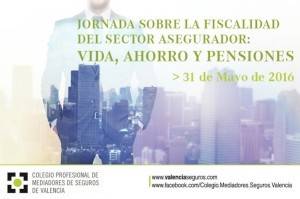 El Colegio Profesional de Mediadores de Seguros de Valencia convoca una jornada sobre la fiscalidad en vida, ahorro y pensiones