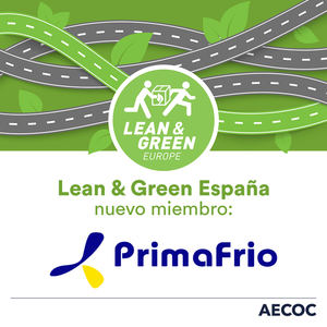 Grupo Primafrio se suma a la iniciativa internacional Lean & Green por una logística sostenible