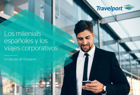 Los milenials españoles están cambiando los viajes corporativos: Demandan asistencia digital 24/7 y asesoramiento humano
