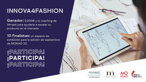 MOMAD, Minsait y Moda España presentan Innova4Fashion, un concurso para la innovación en sostenibilidad y digitalización en el sector de la moda