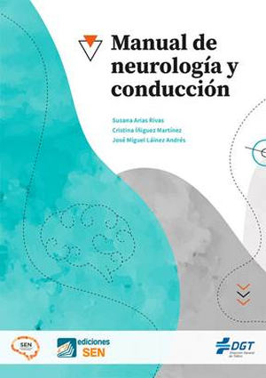 La SEN y la DGT publican el “Manual de Neurología y Conducción”