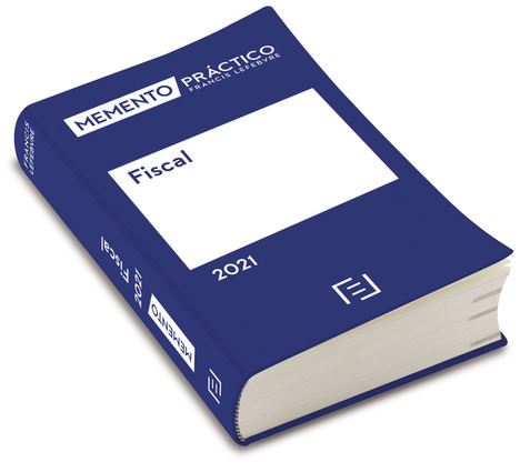 Memento Fiscal 2021, la referencia clave para analizar la fiscalidad post covid en España