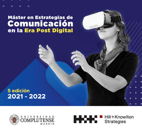 Hill+Knowlton Strategies y la Universidad Complutense de Madrid ponen en marcha la 5ª edición del Máster en Estrategias de Comunicación para la Era Post Digital