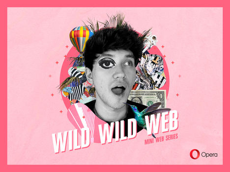 El candidato elegido por Opera para ganar 9.000$ por navegar en Internet protagoniza su nueva serie online 'Wild Wild Web'
