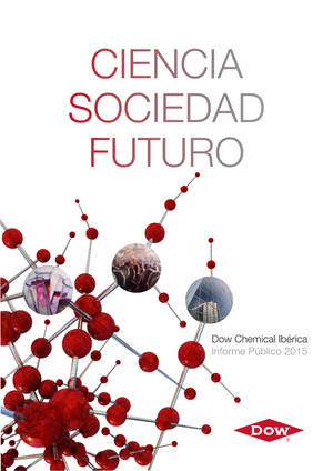 “Ciencia, Sociedad y Futuro”: Dow lanza su Informe Público 2015