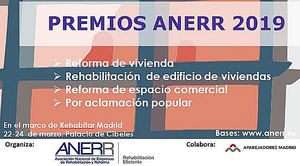 La Asociación Nacional de Empresas de Rehabilitación y Reforma convoca una nueva edición de los Premios ANERR en REHABITAR MADRID 2019