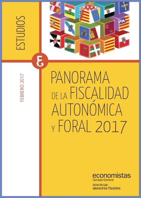 Panorama de la Fiscalidad Autonómica y Foral 2017.