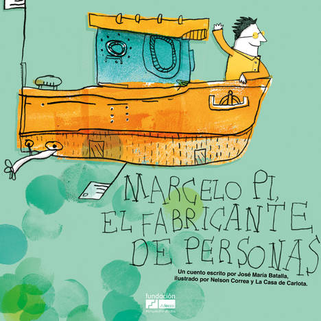 Marcelo Pi: el fabricante de personas, un cuento que acerca la discapacidad a los más pequeños