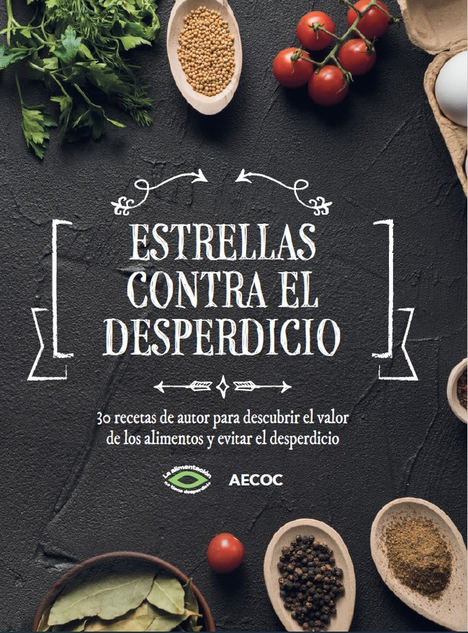 AECOC lanza junto a 30 chefs con estrella Michelín ‘Estrellas contra el desperdicio’, un libro solidario de recetas de aprovechamiento