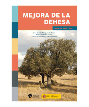 “Mejora de la Dehesa”, el manual referente de un ecosistema único