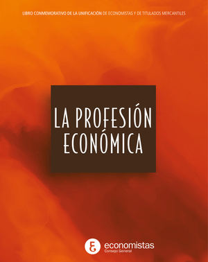 El Consejo General de Economistas presenta el libro “La profesión económica”