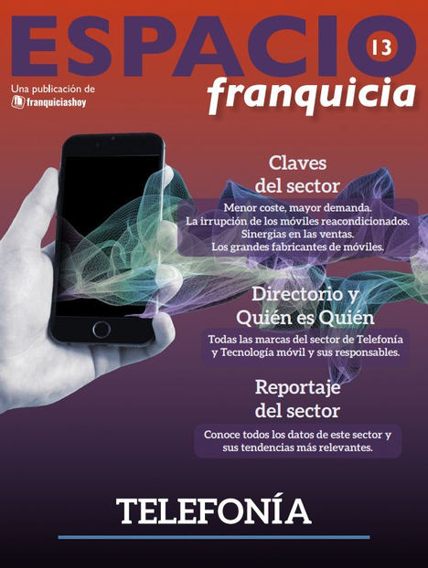 FranquiciasHoy.es presenta su revista 'Espacio Franquicia' especial Telefonía