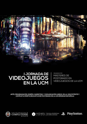 El Máster PlayStation® Talents en Marketing, Comunicación y Gestión de Videojuegos organiza la ‘I Jornada de Videojuegos’ en la UCM