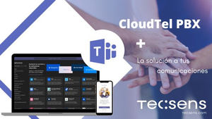 La herramienta de comunicaciones más potente para el teletrabajo: Microsoft Teams y Centralita Virtual (CloudTel PBX)