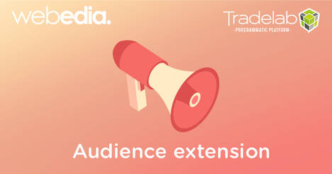 Tradelab activa las mejores audiencias del Grupo Webedia en el conjunto web