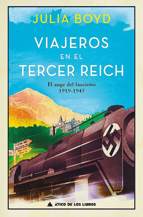 Viajeros en el Tercer Reich, de Julia Boyd