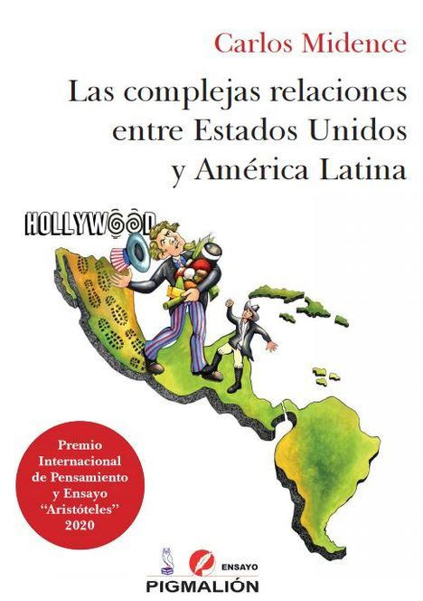 Las complejas relaciones entre Estados Unidos y América Latina (un libro imprescindible)