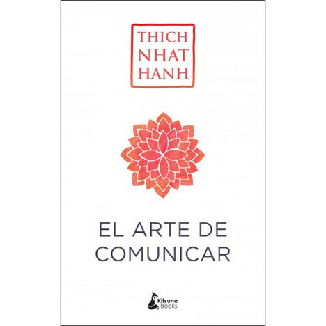 El arte de comunicar, de Thich Nhat Hanh