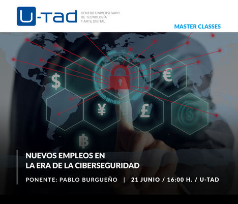 U-tad ofrece una Máster Class para informar de los nuevos empleos surgidos en la era de la ciberseguridad