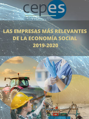 El informe de CEPES “Las empresas más relevantes de la Economía Social 2019-2020” muestra la fortaleza y el liderazgo de este modelo empresarial