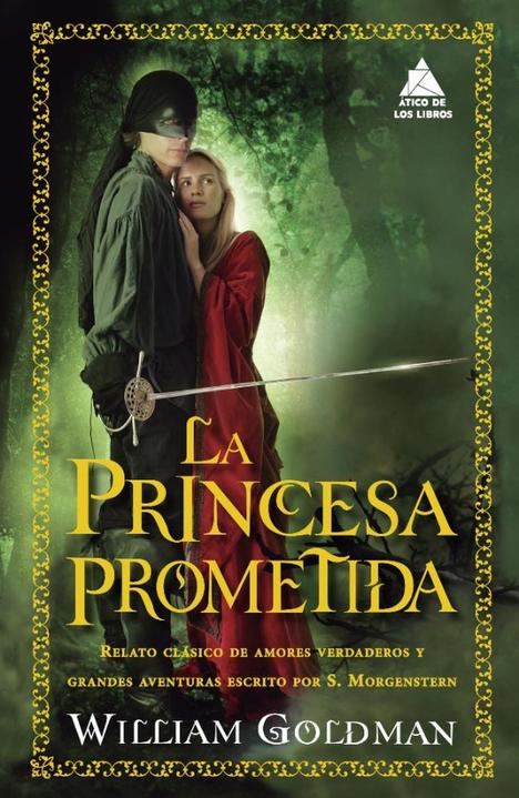 La princesa prometida, de William Goldman, un clásico imprescindible