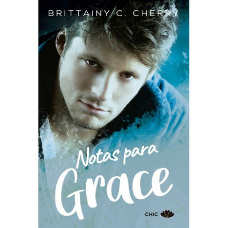 Notas para Grace, de Brittainy C. Cherry