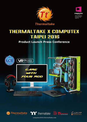 Thermaltake estará en COMPUTEX Taipei 2016 - ¡Game with your MOD!